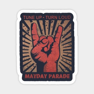 Tune up . Turn Loud Mayday Parade Magnet