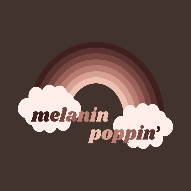 Melanin Poppin' by sqwear