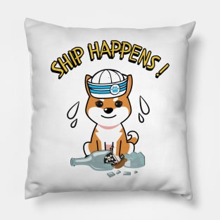 Ship Happens funny pun - orange dog Pillow