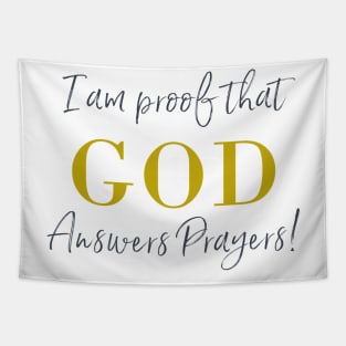 Proof GOD Answers Prayers Tapestry