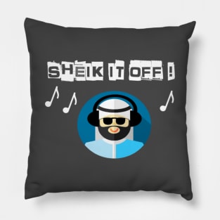 Sheik It Off Pillow