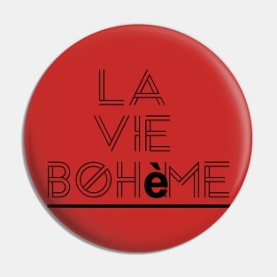 Rent - La Vie Boheme Pin