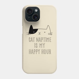 Cat Naptime Is My Happy Hour Phone Case