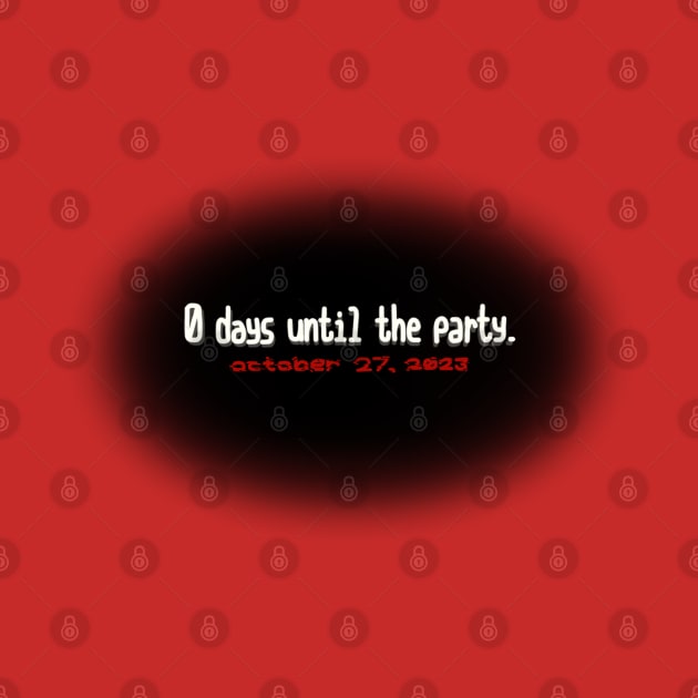 0 Days Until The Party Fnaf Movie by The Cat that Draws