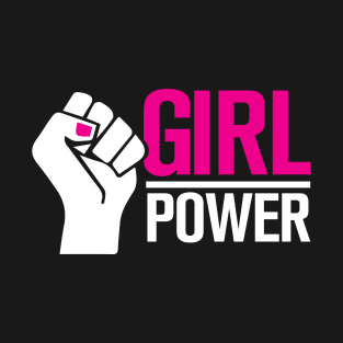 Girl power Feminism T-Shirt