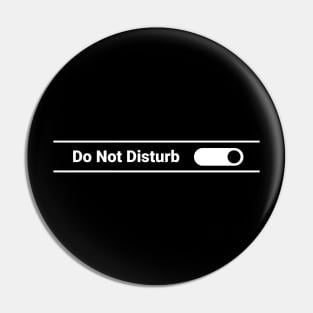 Do Not Disturb Pin