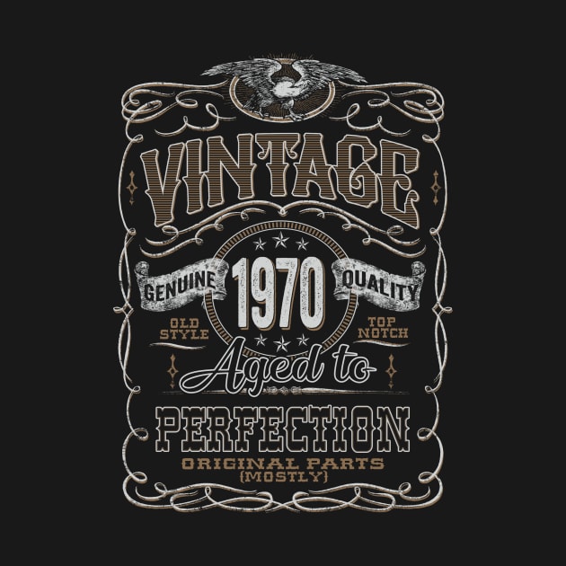 Vintage 1970 Aged To Perfection by BTTEES