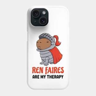 Ren Faires are my therapy Capybara Phone Case