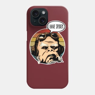 I have Spoken Phone Case