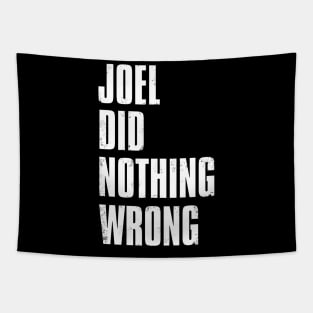 Joel Did Nothing Wrong Tapestry