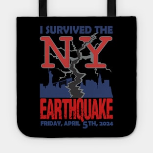 I Survived The NYC Earthquake April 5th 2024 America USA Tote