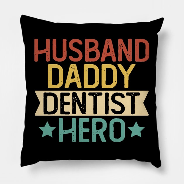 Husband Daddy Dentist Hero Gift Dentist Dad Gift Pillow by mommyshirts