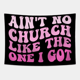 Funny Ain't No Church Like The One I Got Groovy Tapestry