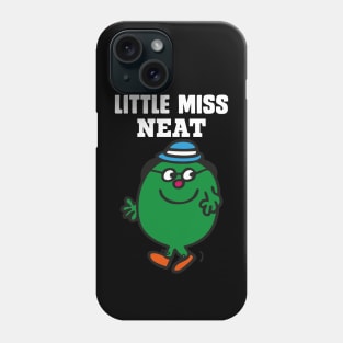 LITTLE MISS NEAT Phone Case