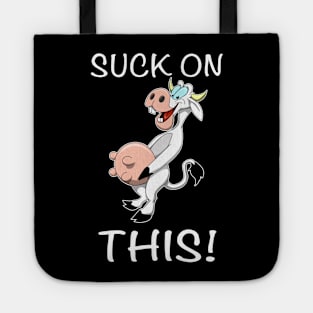 Suck on This! Tote