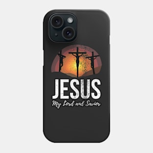 Jesus my Lord and Savior Phone Case