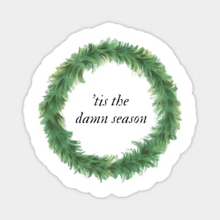 'tis the damn season - taylor swift evermore wreath Magnet