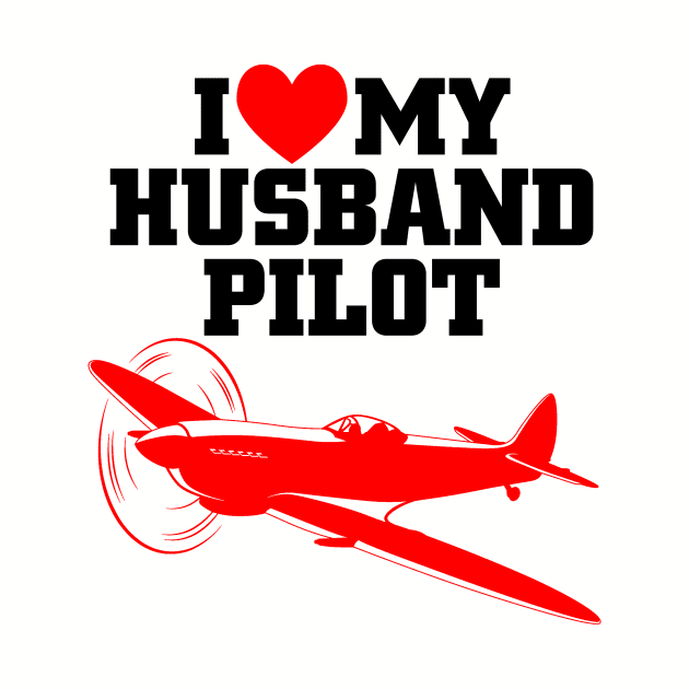 i love my husband pilot by TshirtsCintia