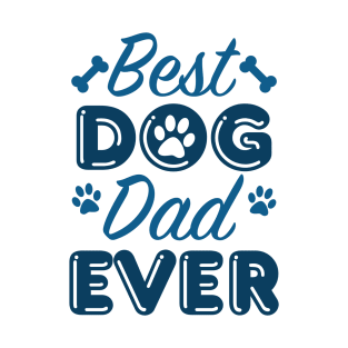 Best Dog Dad Ever T-Shirt