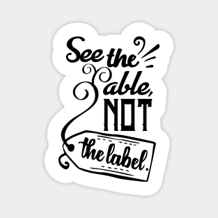 'See The Able Not The Label' Autism Awareness Shirt Magnet