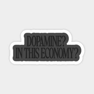 Dopamine Shirt, ADHD Shirt, Neurodiversity Tee, Neurodiverse Shirt, ADHD Awareness, Fatigue Shirt, Depression Shirt, Schizophrenia shirt Magnet