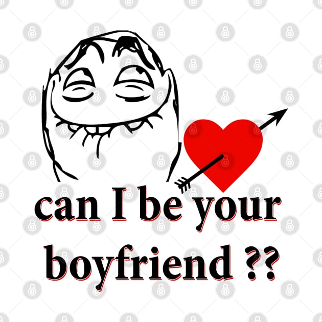 Can i be your boyfriend ?? by  Memosh Everything 