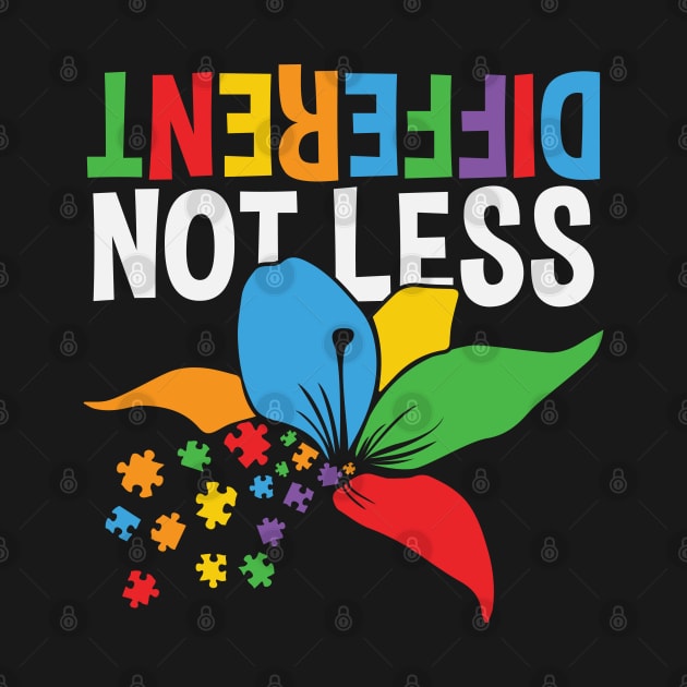 Autism Awareness - Different Not Less by Peter the T-Shirt Dude