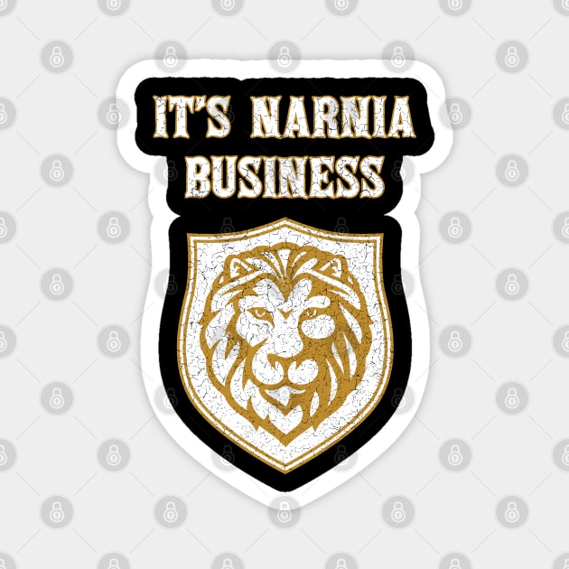 It's Narnia Business - It Is Narnia Business Magnet by Barn Shirt USA