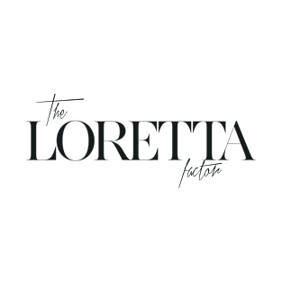 The Loretta Factor T-Shirt