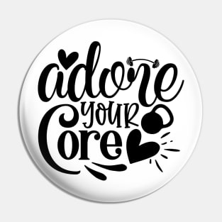 Adore your Core Pin