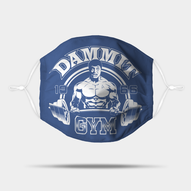 Dammit Gym - Gym - Mask | TeePublic AU