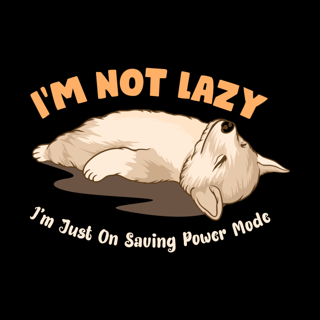 I'm Not Lazy by MoniaRoar