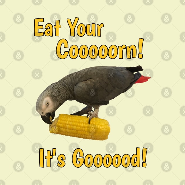 Eat Your Corn African Grey Parrot by Einstein Parrot