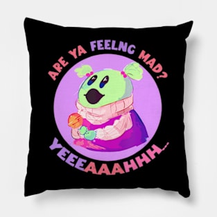 Are You Feeling Mad Groovy Wonderful Girl Pillow