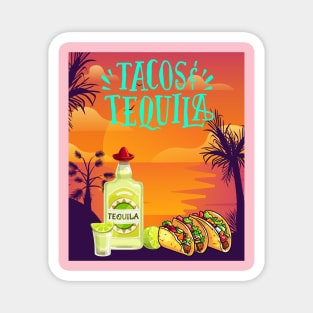 Tacos and tequila Magnet