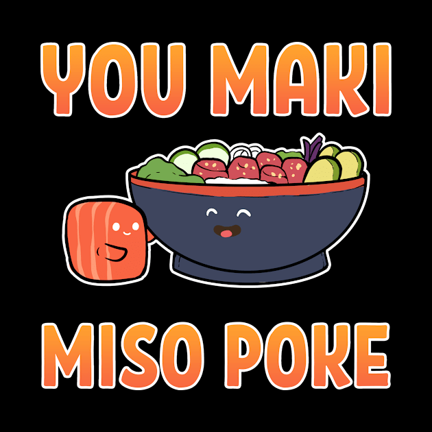 You Maki Miso Poke Bowl Hawaiian Sushi Anime Fish by amango