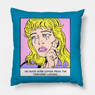 Teachers Lounge Pillow