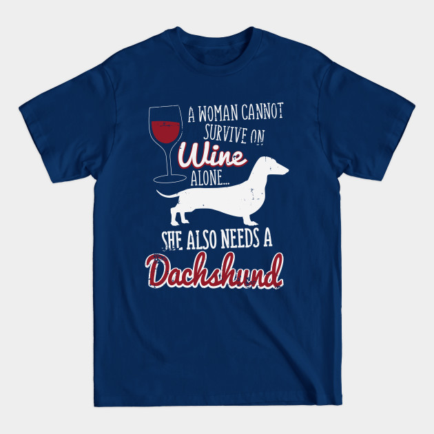 Disover Wine and Dachshund Funny Women - Wine And Dachshund - T-Shirt