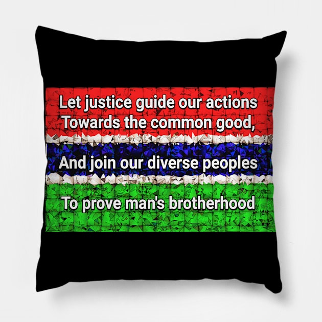 Gambia Flag Let justice guide our actions Pillow by Tony Cisse Art Originals