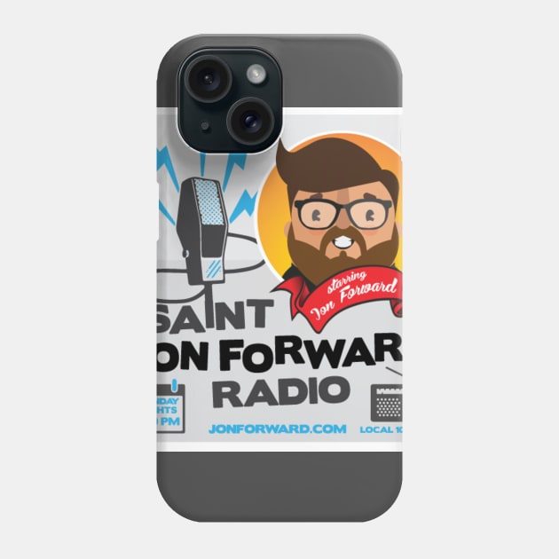 Saint Jon Forward Radio Phone Case by JonForward