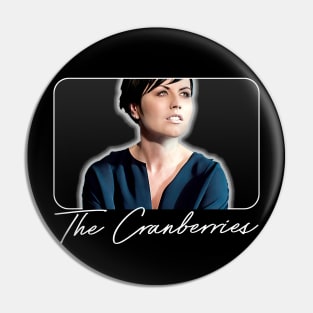 The Cranberries / Retro Style Fan Art Design Pin