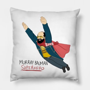 Murray is my hero Pillow