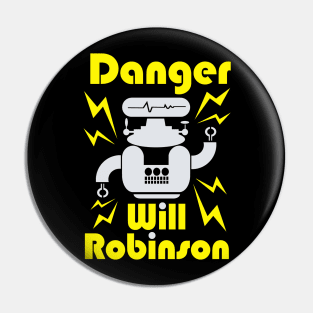 Danger Will Robinson Pin