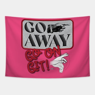 Go Away-sign Tapestry