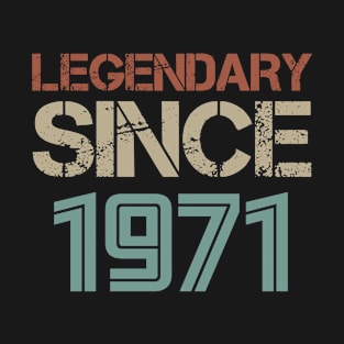 Legendary Since 1971 T-Shirt