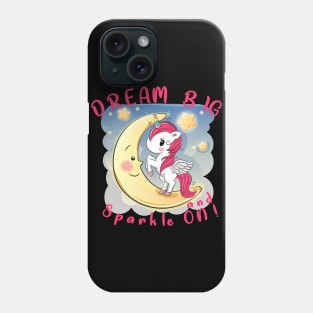 Unicorn Dream Big and Sparkle On Rainbow248 magic Phone Case