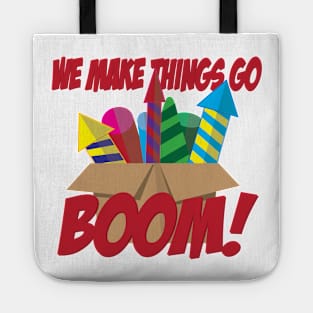 We Make Things Go Boom - Fireworks Tote