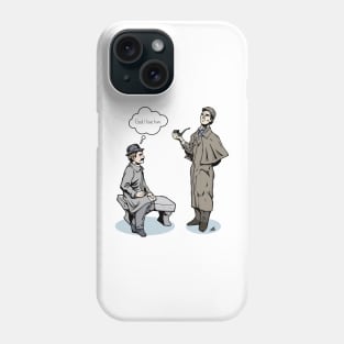 Victorian Sherlock and Watson - God, I love him. Phone Case