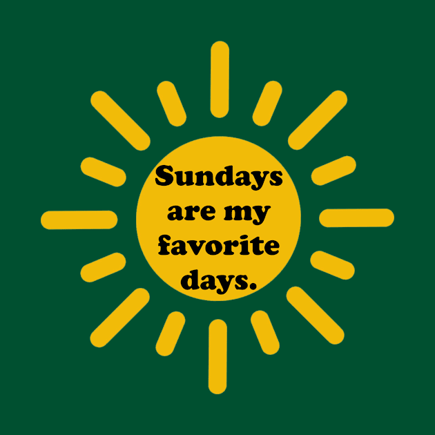 Sundays are my favorite days. by Happy Yogi Shop
