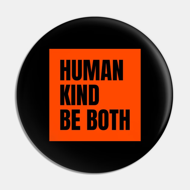 Human Kind be Both Pin by SunnyOak
